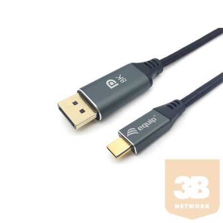 Equip Kábel - 133422 (USB-C to DisplayPort, apa/apa, 8K/60Hz, aluminium burkolat, 2m)
