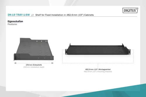Digitus 1U fixed shelf for racks from 400mm depth 45x483x250mm up to 15kg Black (RAL 9005)