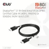Club 3D Kábel - CAC-1092 (DisplayPort 2.1, DP80, 8K240Hz, 1.6m, Bi-Directional, M/M)