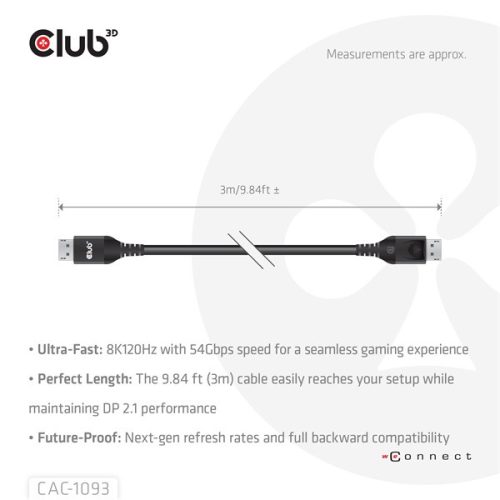 Club 3D Kábel - CAC-1093 (DisplayPort 2.1, 8K120Hz, 3m, DP54, VESA tanúsítvány, M/M)