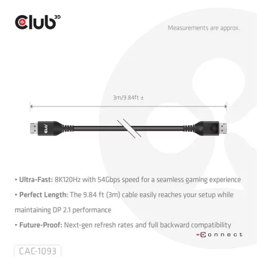 Club 3D Kábel - CAC-1093 (DisplayPort 2.1, 8K120Hz, 3m, DP54, VESA tanúsítvány, M/M)