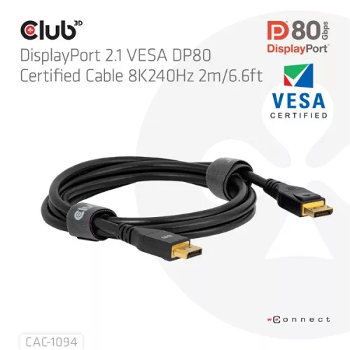 Club 3D Kábel - CAC-1094 (DisplayPort 2.1, 8K240Hz, 2m, DP80, VESA tanúsítvány, M/M)