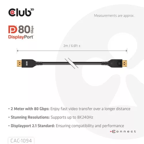 Club 3D Kábel - CAC-1094 (DisplayPort 2.1, 8K240Hz, 2m, DP80, VESA tanúsítvány, M/M)