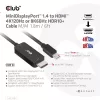 Club 3D Átalakító - CAC-1187 (Mini DisplayPort 1.4 to HDMI 4K120Hz / 8K60Hz HDR10+, 1.8m)