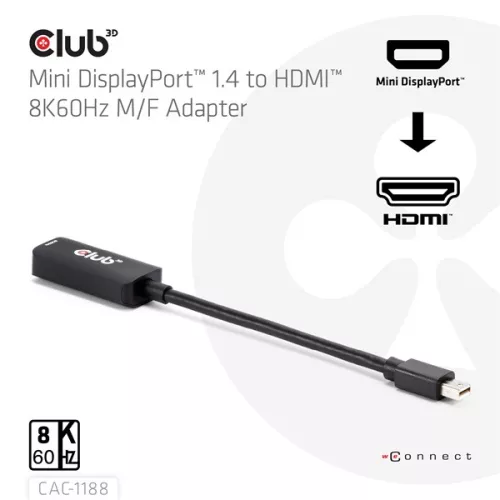 Club 3D Átalakító - CAC-1188 (Mini DisplayPort 1.4 to HDMI 8K60Hz, aktív, HDCP 2.2, 9cm)